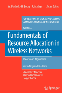 Fundamentals of Resource Allocation in Wireless Networks: Theory and Algorithms