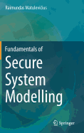 Fundamentals of Secure System Modelling