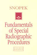 Fundamentals of Special Radiographic Procedures