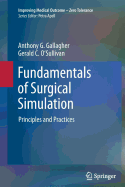 Fundamentals of Surgical Simulation: Principles and Practice