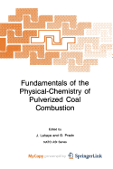 Fundamentals of the Physical-Chemistry of Pulverized Coal Combustion