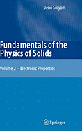 Fundamentals of the Physics of Solids: Volume II: Electronic Properties