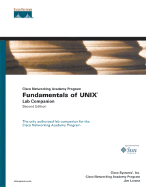 Fundamentals of Unix Lab Companion (Cisco Networking Academy Program)