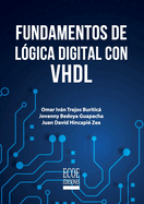 Fundamentos de l?gica digital con VHDL - 1ra edici?n