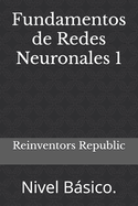 Fundamentos de Redes Neuronales 1: Nivel B�sico.