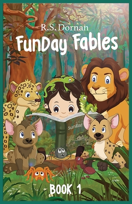 FunDay Fables: Book 1 - Dornan, R S