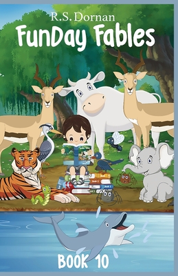 FunDay Fables: Book 10 - Dornan, R S