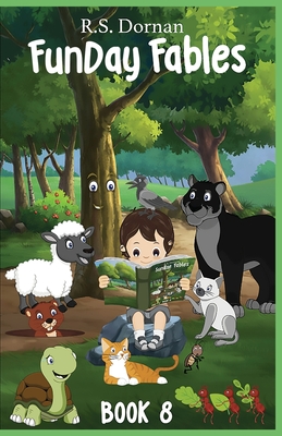 FunDay Fables: Book 8 - Dornan, R S