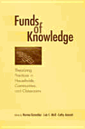 Funds of Knowledge: Theorizing Practices in Households, Communities, and Classrooms