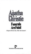 Funerals Are Fatal