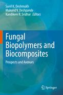 Fungal Biopolymers and Biocomposites: Prospects and Avenues