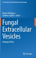 Fungal Extracellular Vesicles: Biological Roles