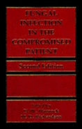 Fungal Infections in the Compromised Patient