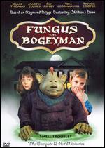 Fungus the Bogeyman