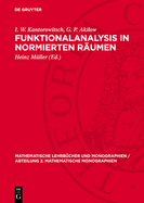 Funktionalanalysis in Normierten R?umen