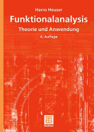 Funktionalanalysis: Theorie Und Anwendung