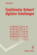 Funktionaler Entwurf Digitaler Schaltungen: Methoden Und CAD-Techniken