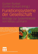 Funktionssysteme Der Gesellschaft: Beitrage Zur Systemtheorie Von Niklas Luhmann
