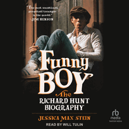 Funny Boy: The Richard Hunt Biography
