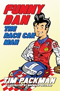Funny Dan the Race Car Man