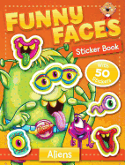 Funny Faces Sticker Book: Aliens