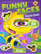 Funny Faces Sticker Book: Bugs