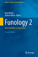 Funology 2: From Usability to Enjoyment