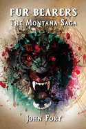 Fur Bearers: The Montana Saga