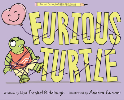 Furious Turtle - Riddiough, Lisa Frenkel