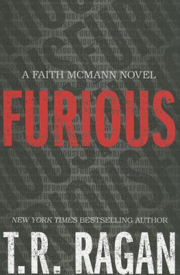 Furious - Ragan, T R