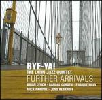 Further Arrivals