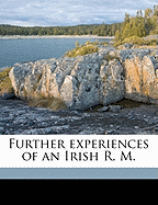 Further Experiences of an Irish R. M.
