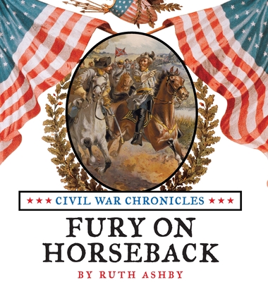 Fury On Horseback - Ashby, Ruth