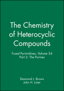 Fused Pyrimidines, Volume 24, Part 2: The Purines