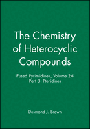 Fused Pyrimidines, Volume 24, Part 3: Pteridines
