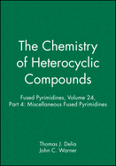 Fused Pyrimidines, Volume 24, Part 4: Miscellaneous Fused Pyrimidines