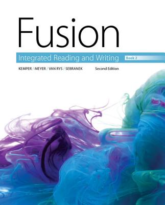 Fusion: Integrated Reading and Writing, Book 2 - Van Rys, John, and Kemper, Dave, and Sebranek, Patrick