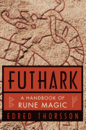 Futhark, a Handbook of Rune Magic