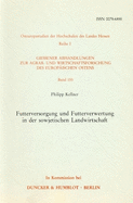 Futterversorgung und Futterverwertung in der sowjetischen Landwirtschaft