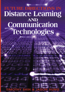 Future Directions in Distance Learning and Communication Technologies