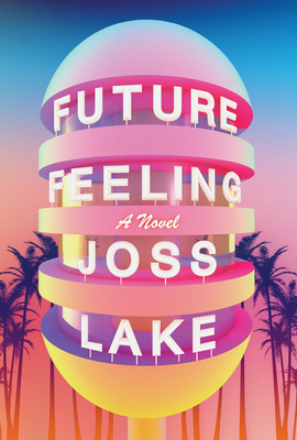 Future Feeling - Lake, Joss