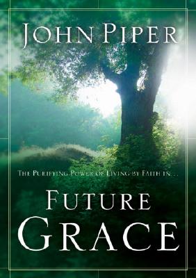 Future Grace - Piper, John