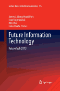 Future Information Technology: FutureTech 2013