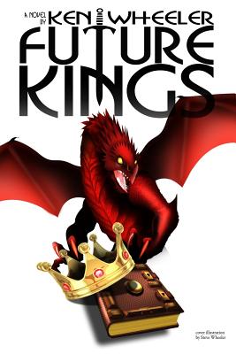 Future Kings - Wheeler, Ken