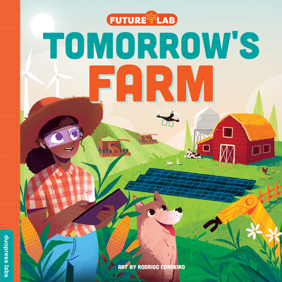 Future Lab: Tomorrow's Farm - duopress, and Cordeiro, Rodrigo (Illustrator)