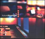 Future Lounge, Vol. 3