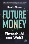 Future Money: FinTech, AI and Web3
