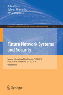 Future Network Systems and Security: Second International Conference, Fnss 2016, Paris, France, November 23-25, 2016, Proceedings