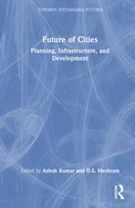 Future of Cities: Planning, Infrastructure, and Development
