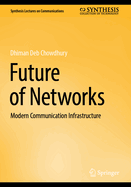 Future of Networks: Modern Communication Infrastructure